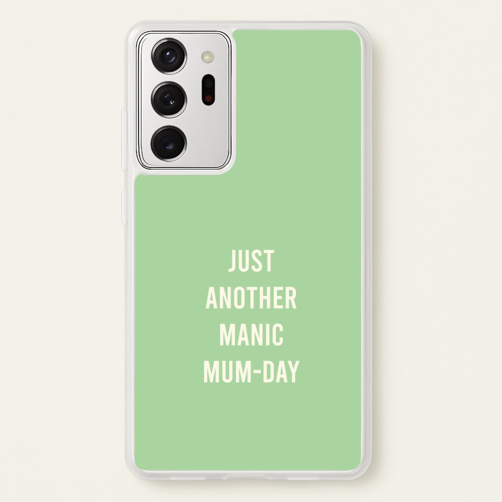 Just Another Manic Mumday Galaxy Note 20 Ultra Case