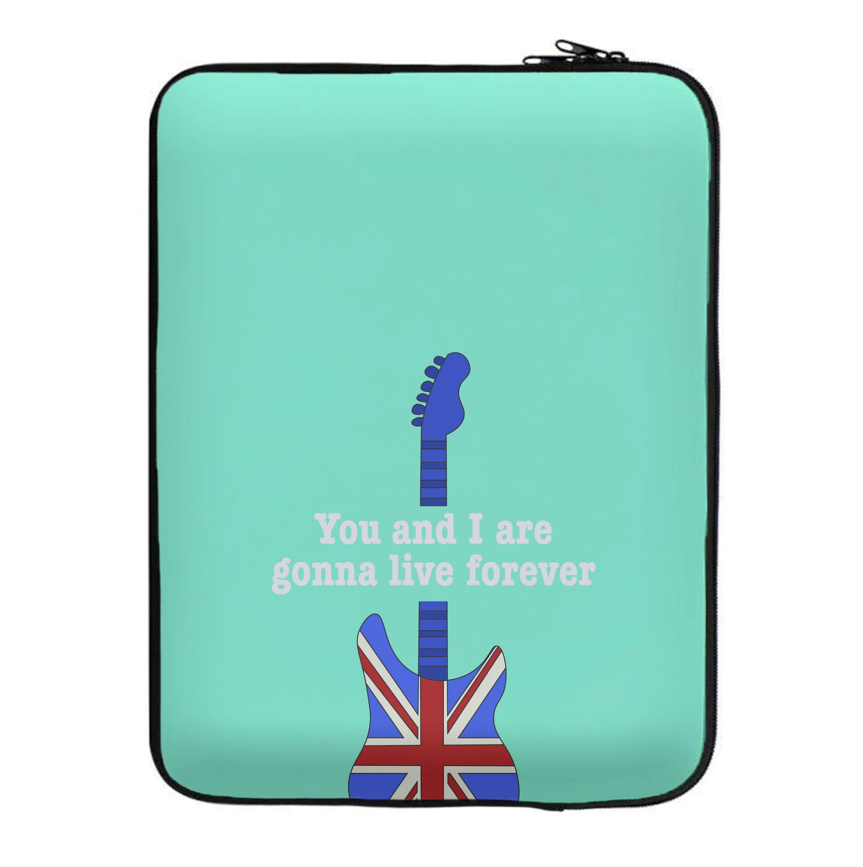 You And I Are Gonna Live Forever Laptop Sleeve