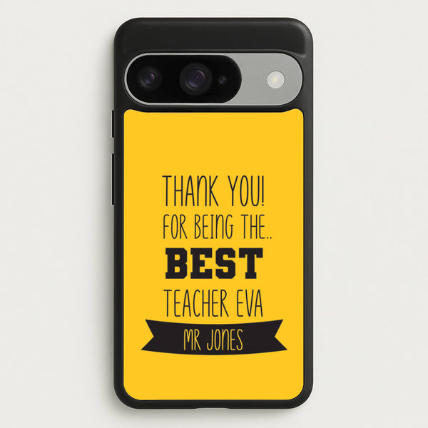 Thank You For Being The Best Teacher Google Pixel 10 / 10 Pro Case