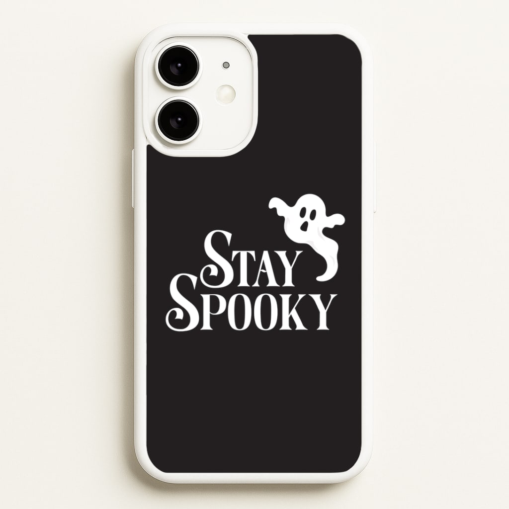 Stay Spooky  iPhone 11 Case