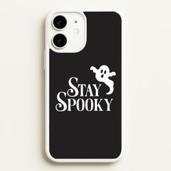 Stay Spooky  iPhone 11 Case