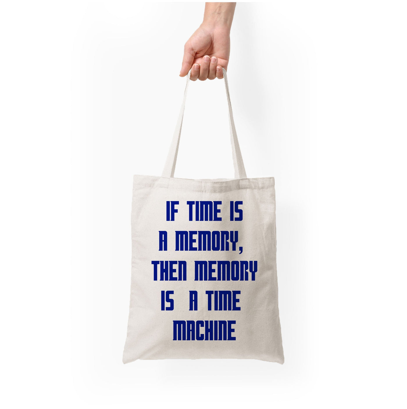 If Time Is A Memory - Doctor Who Tote Bag