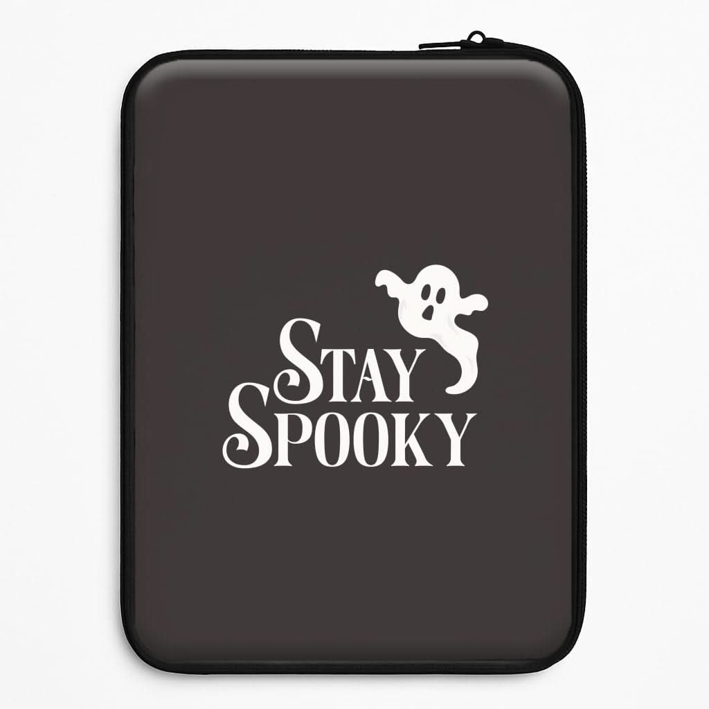 Stay Spooky  Laptop Sleeve