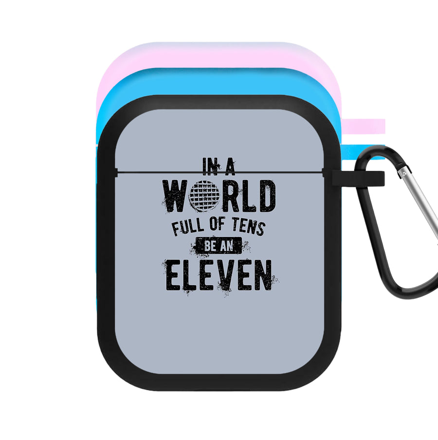 Be An Eleven - Stranger Things AirPods Case