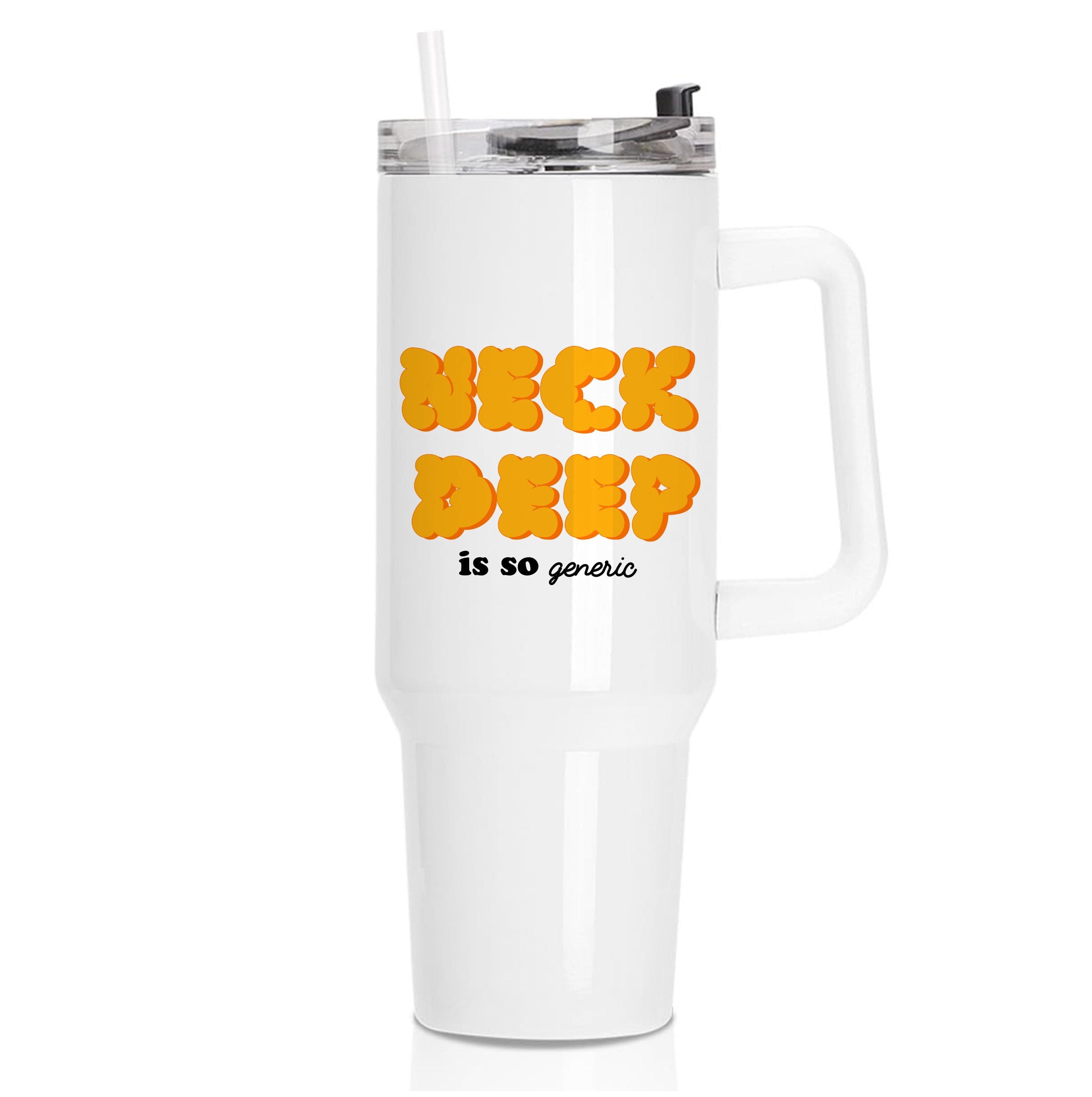 Neck Deep Is So Generic - Festival Tumbler