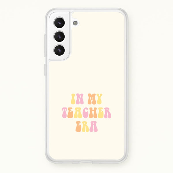 In My Teacher Era Galaxy S22 Plus Case