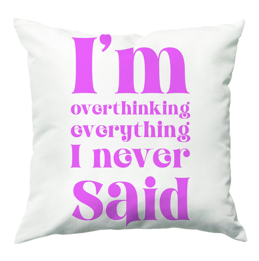 I'm Overthinking Everything - Gracie Abrams Cushion