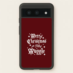 Merry Christmas You Filthy Muggle Google Pixel 8a Case