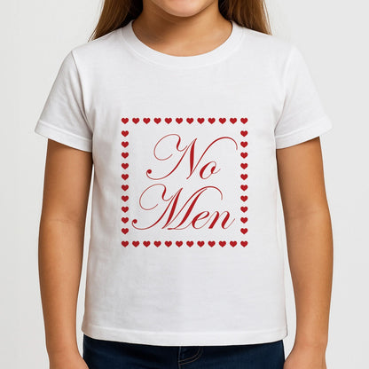 No Men Girls T-Shirt