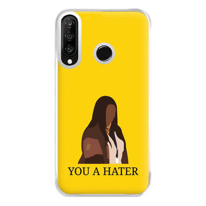 You A Hater Huawei P30 Lite Case