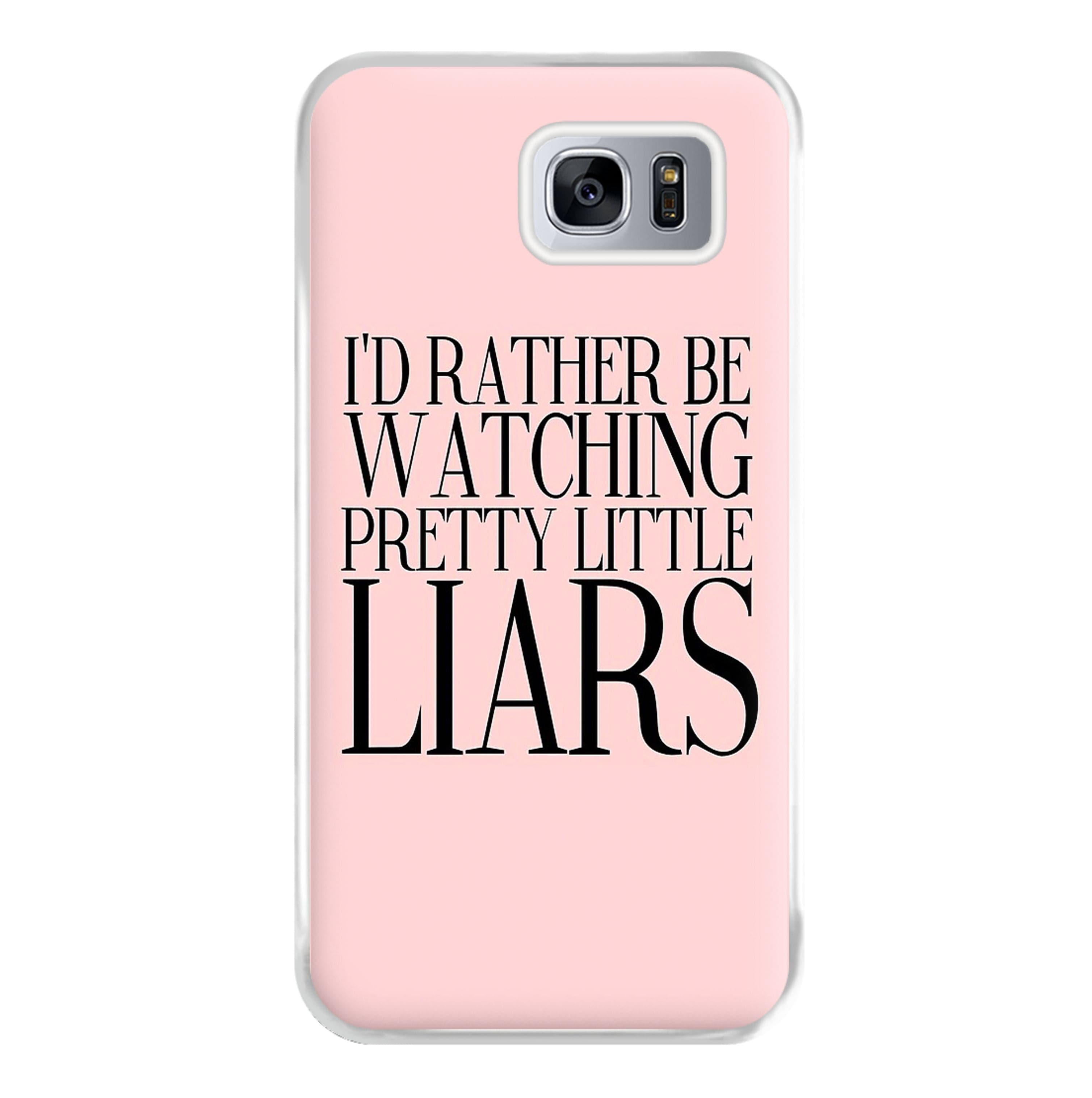 Rather Be Watching PLL... Phone Case