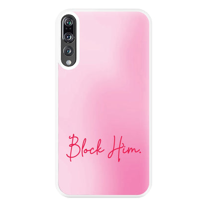 Block Him Pink Gradient Huawei P20 Pro Case