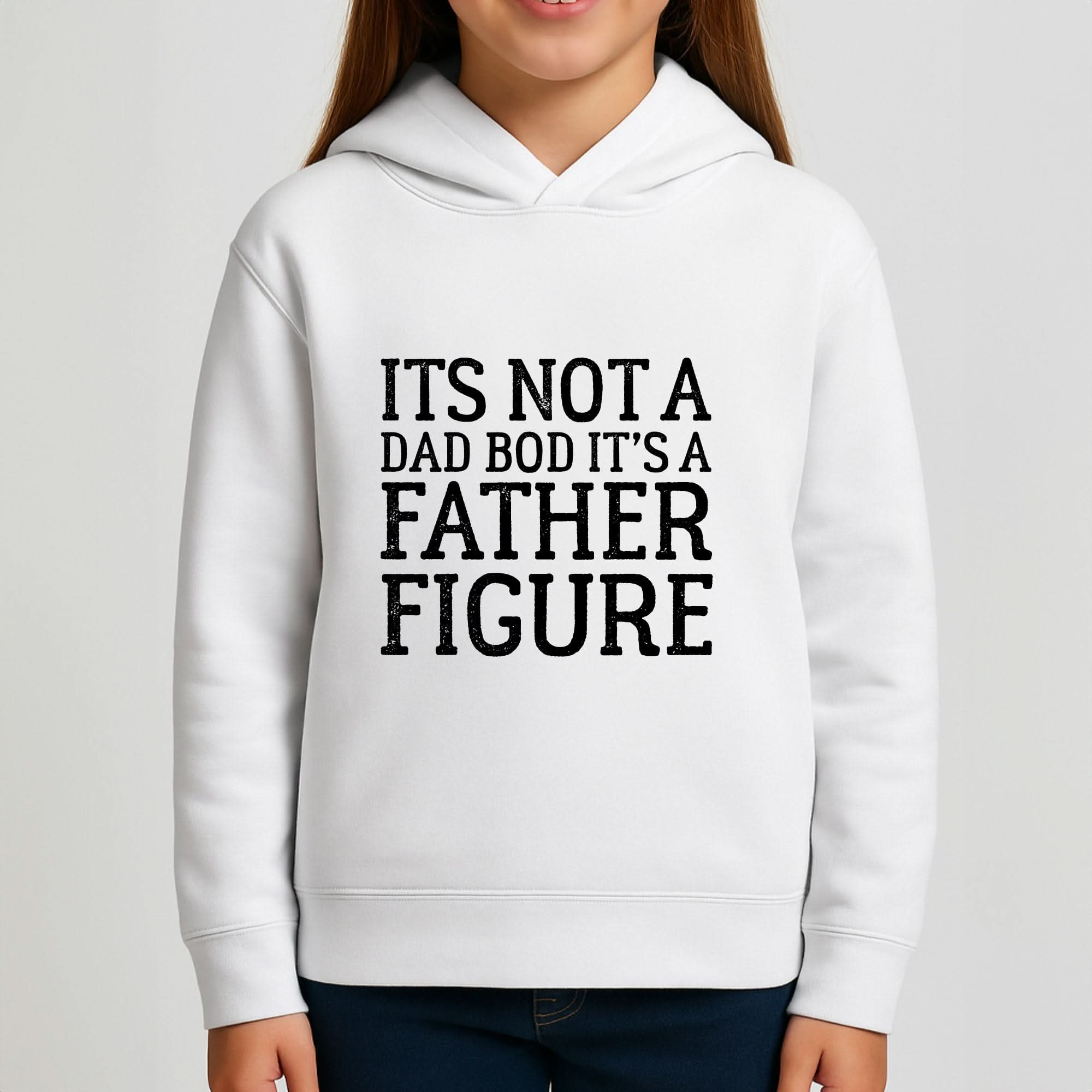 It's Not A Dad Bod Girls Hoodie
