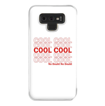 Cool Cool Cool No Doubt White - B99 Phone Case