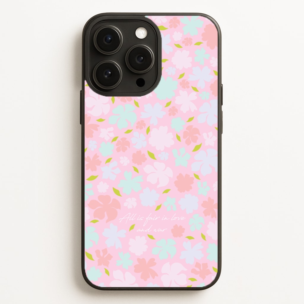 All Is Fair In Love And War Phone Case