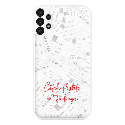 Catch Flights Not Feelings Collage Galaxy A13 Case