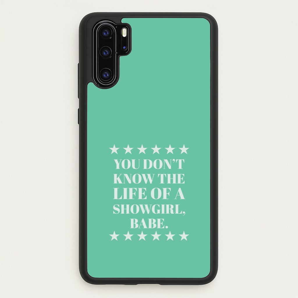 You Don't Know Babe  Huawei P30 Pro Case