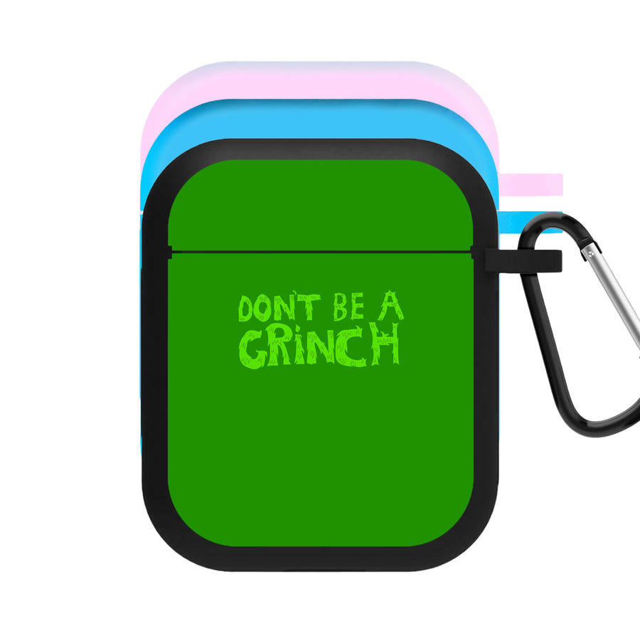 Don't Be A Grinch  AirPods Case