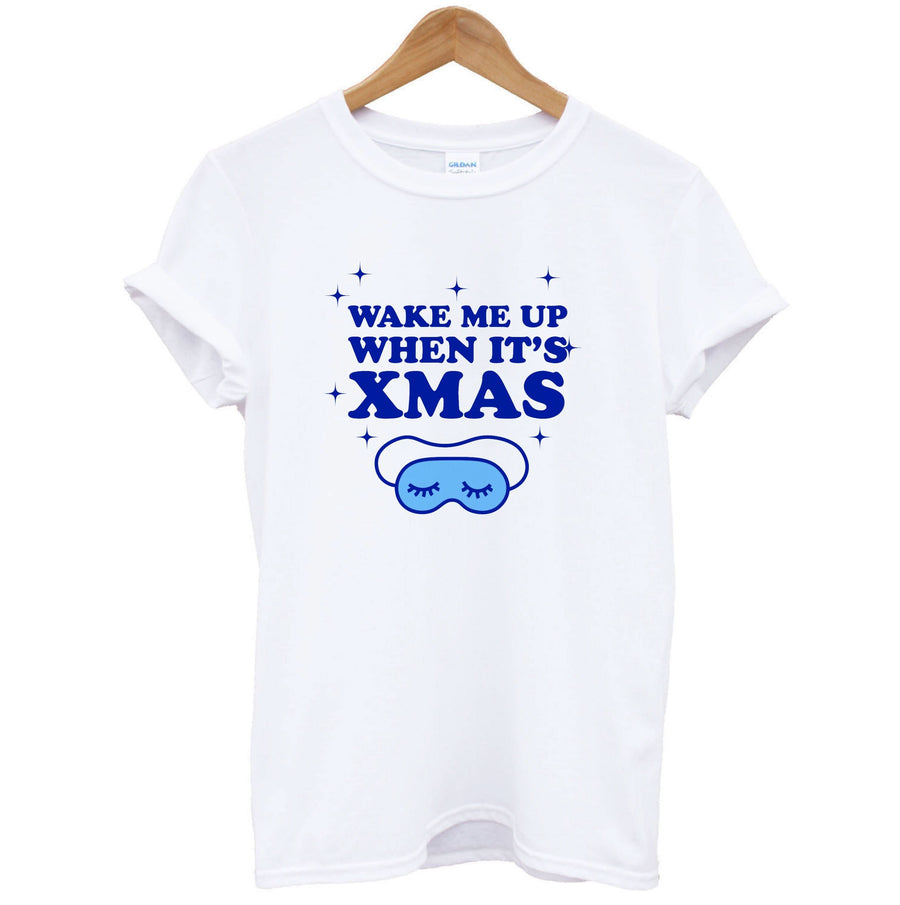 Wake Me Up When Its Xmas T-Shirt