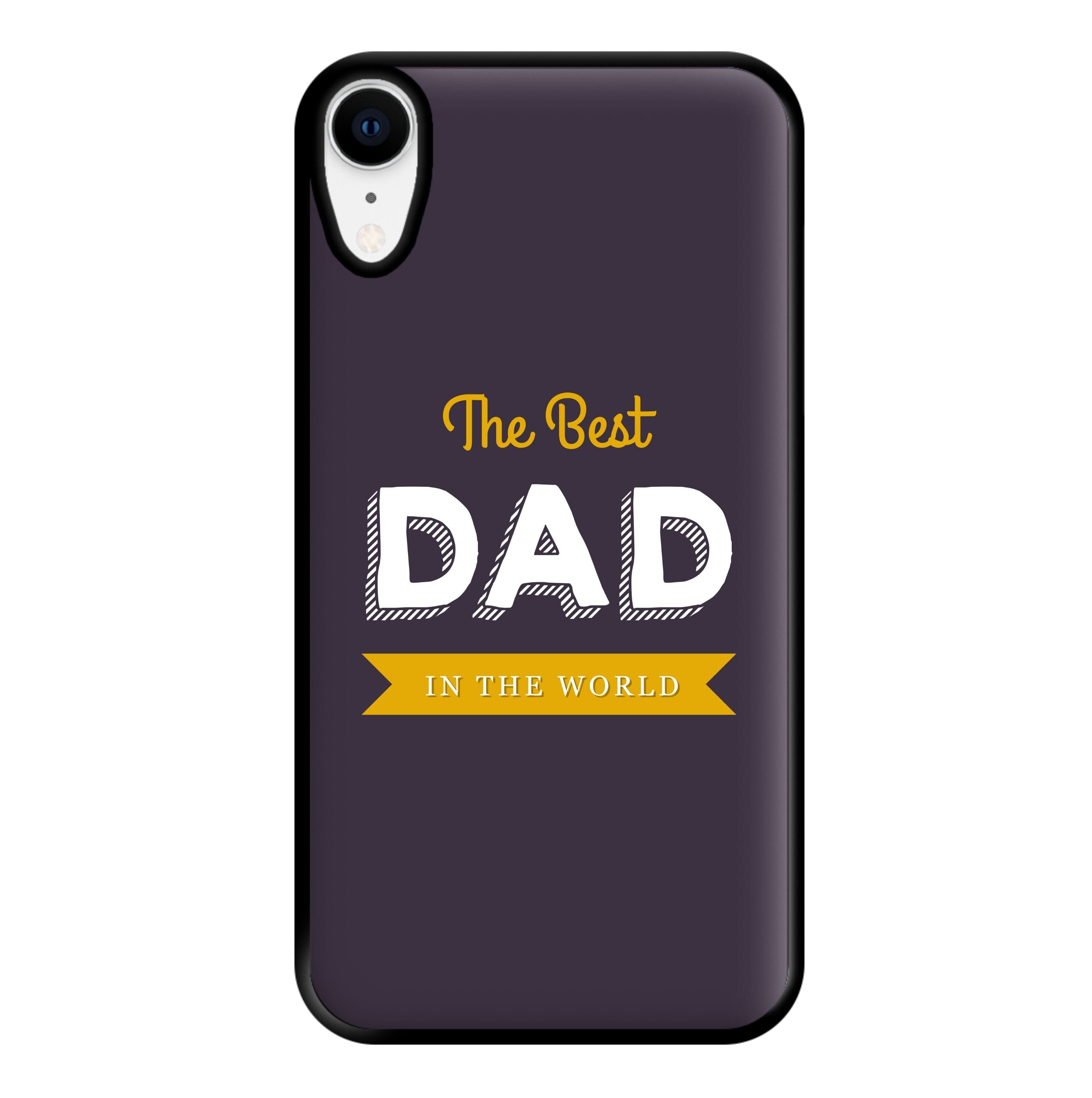 Best Dad In The World Phone Case