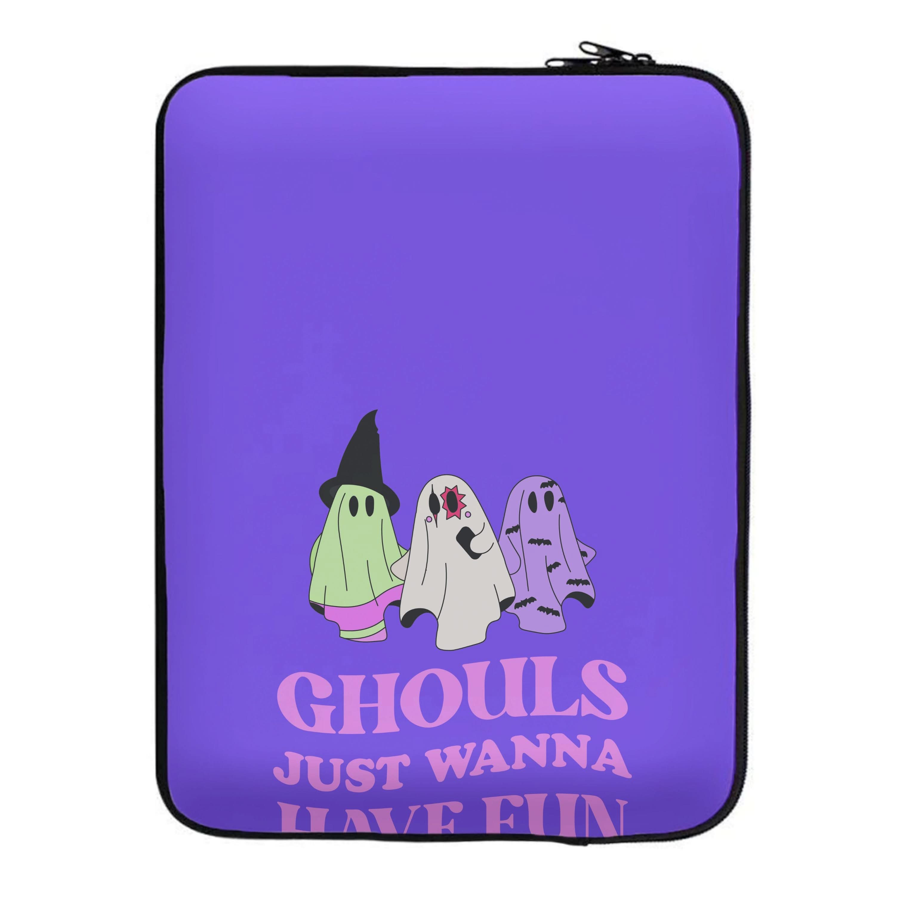 Ghouls Just Wanna Have Fun Laptop Sleeve