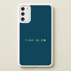 I Love You Dad Scribbles Galaxy S20FE Case