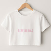 Serving WAG Crop top