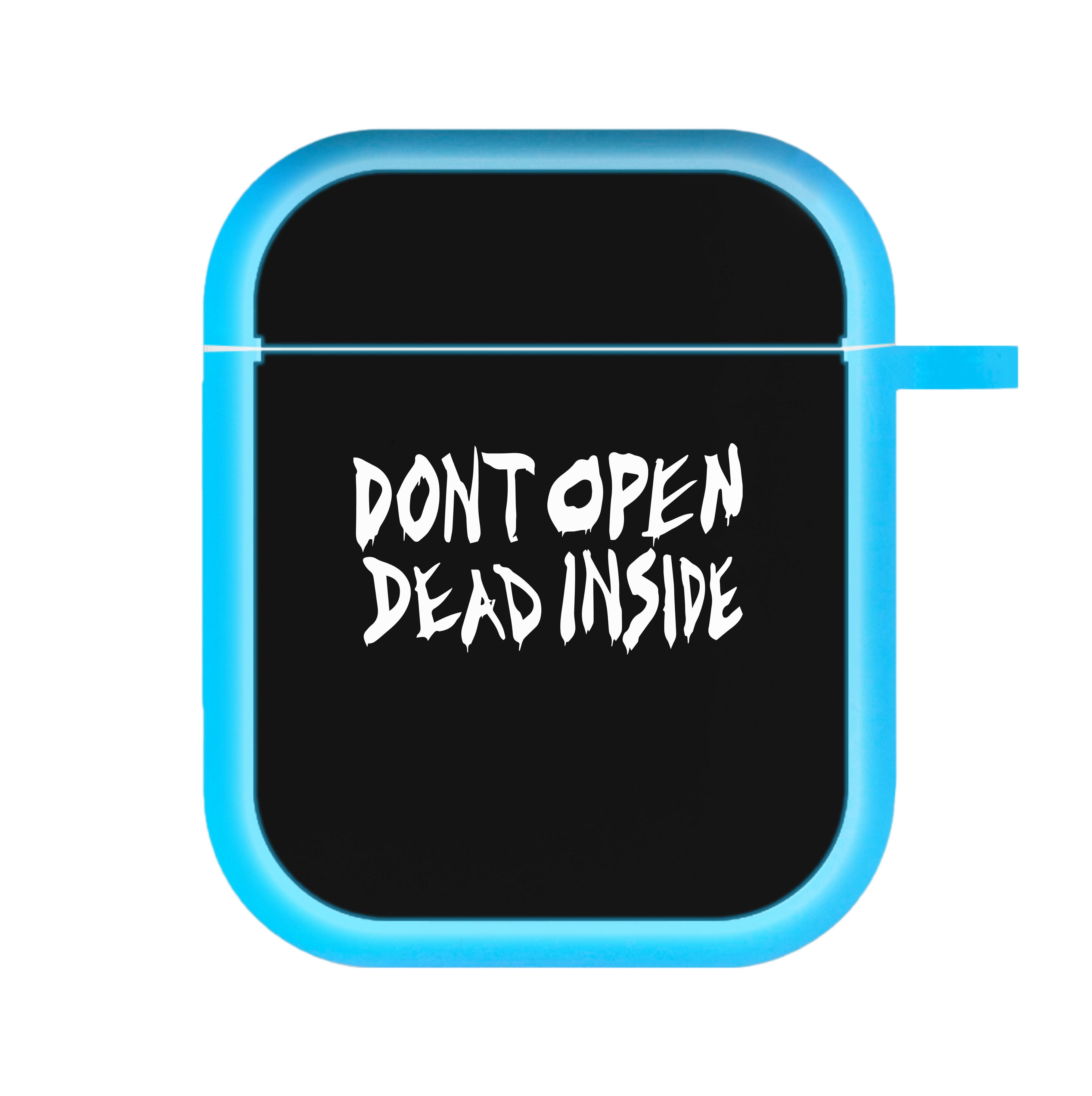 Don't Open Dead Inside - TWD AirPods Case