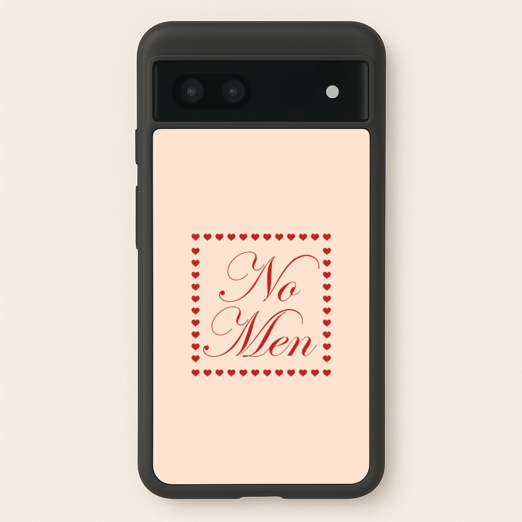 No Men Google Pixel 7a Case
