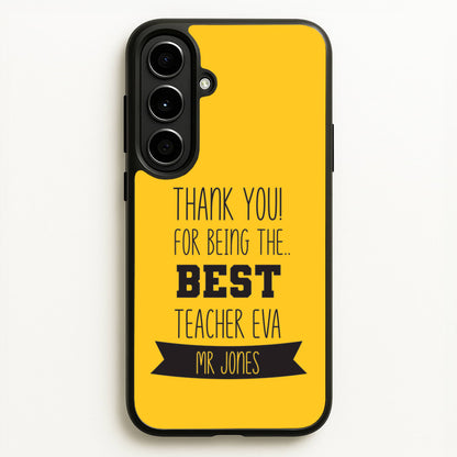 Thank You For Being The Best Teacher Galaxy A56 Case