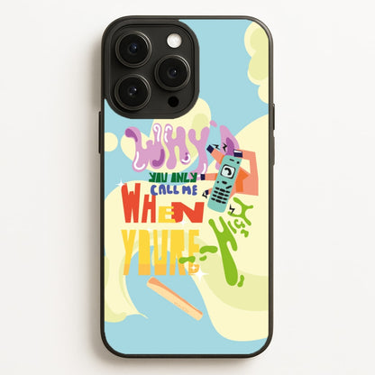 Why'd you only call me when you're high - Arctic Monkeys Phone Case for iPhone, Samsung Galaxy and Google Pixel