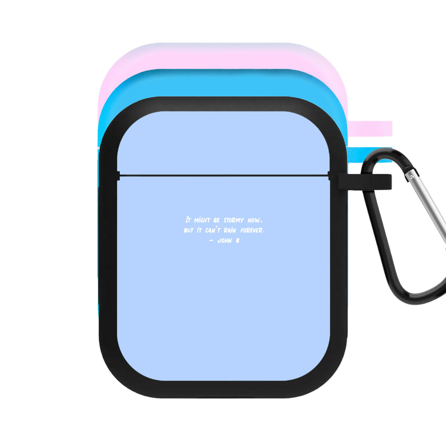 It Can't Rain Forever - Outer Banks AirPods Case