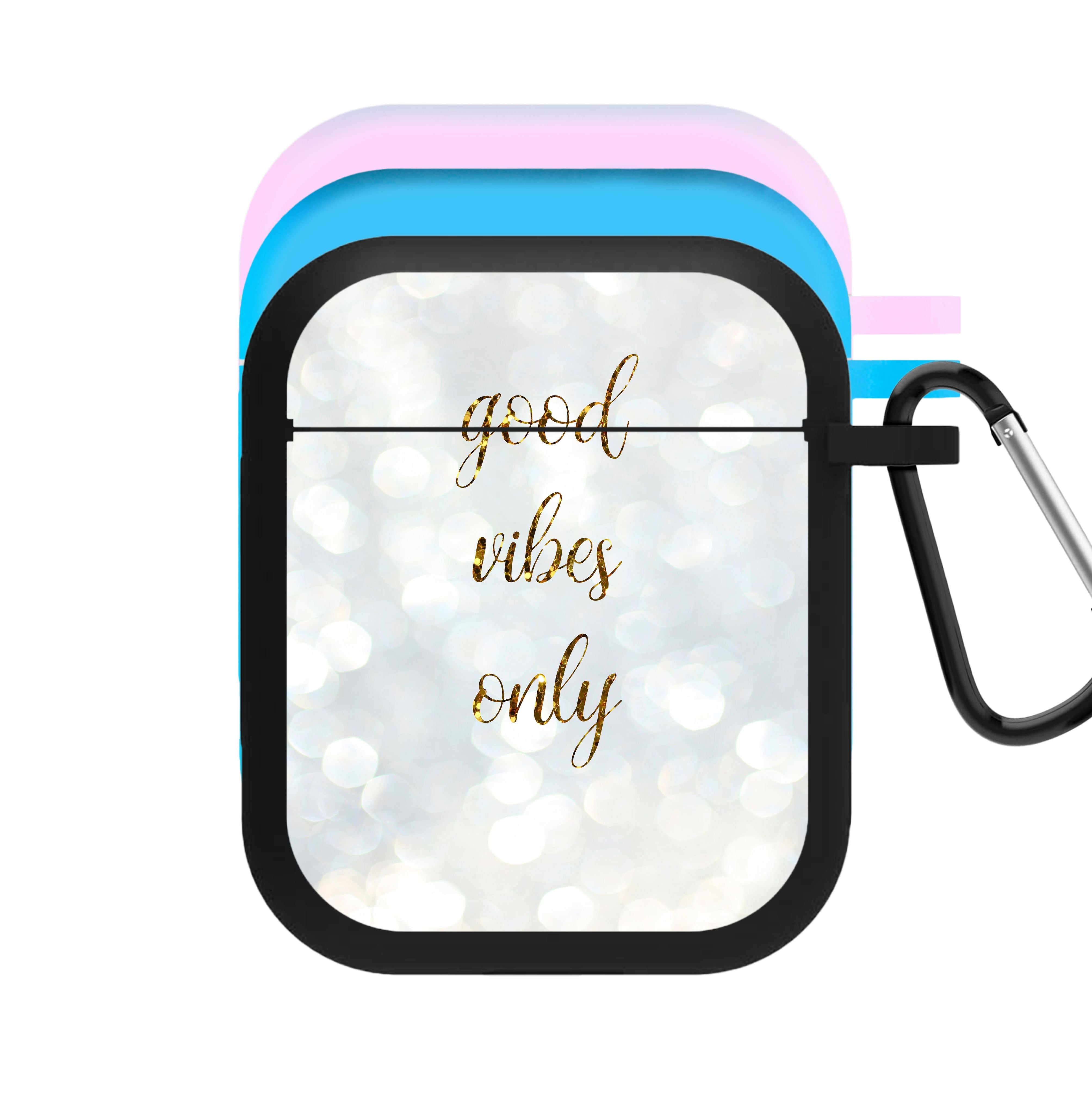 Good Vibes Only - Glittery AirPods Case