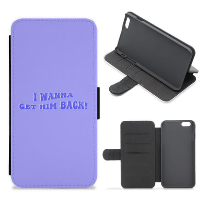 Get Him Back! - Olivia Flip / Wallet Phone Case