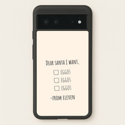 Eleven's Christmas List Google Pixel 6 Case