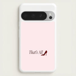 That's All Google Pixel 9 Pro XL Case