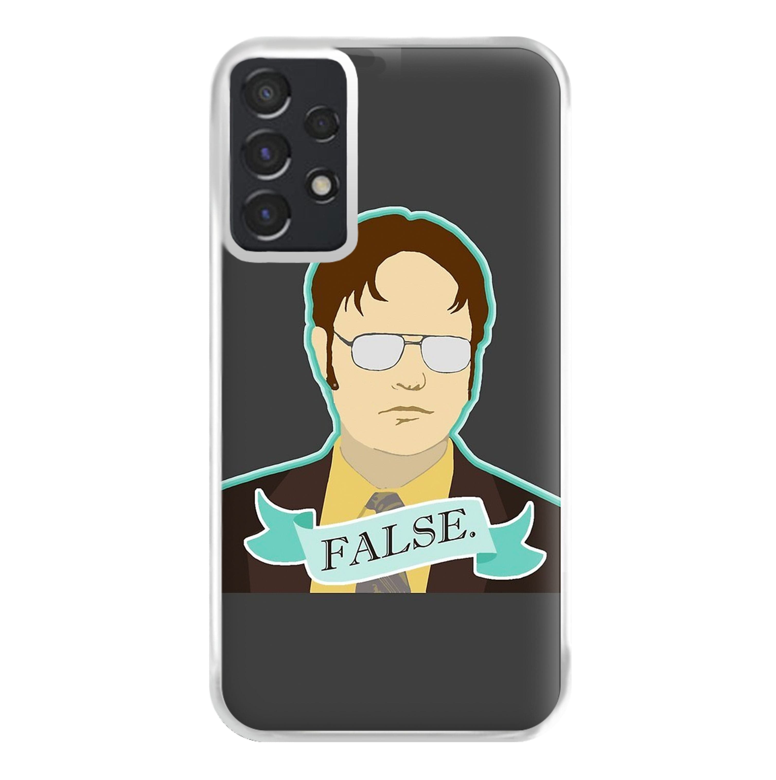 False. Dwight Phone Case