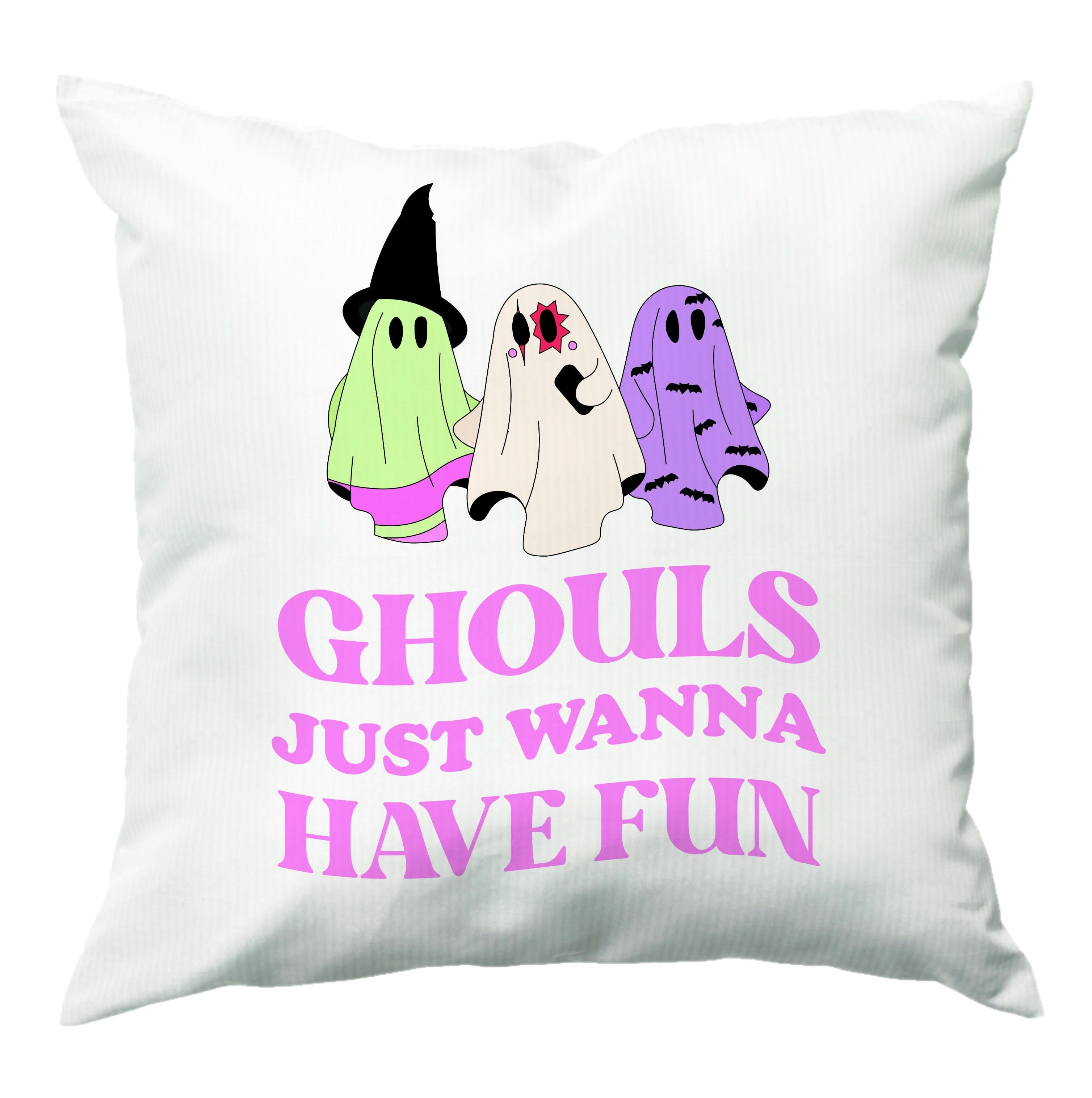 Ghouls Just Wanna Have Fun Cushion