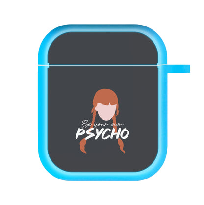 Be Your Own Psycho AirPods Case