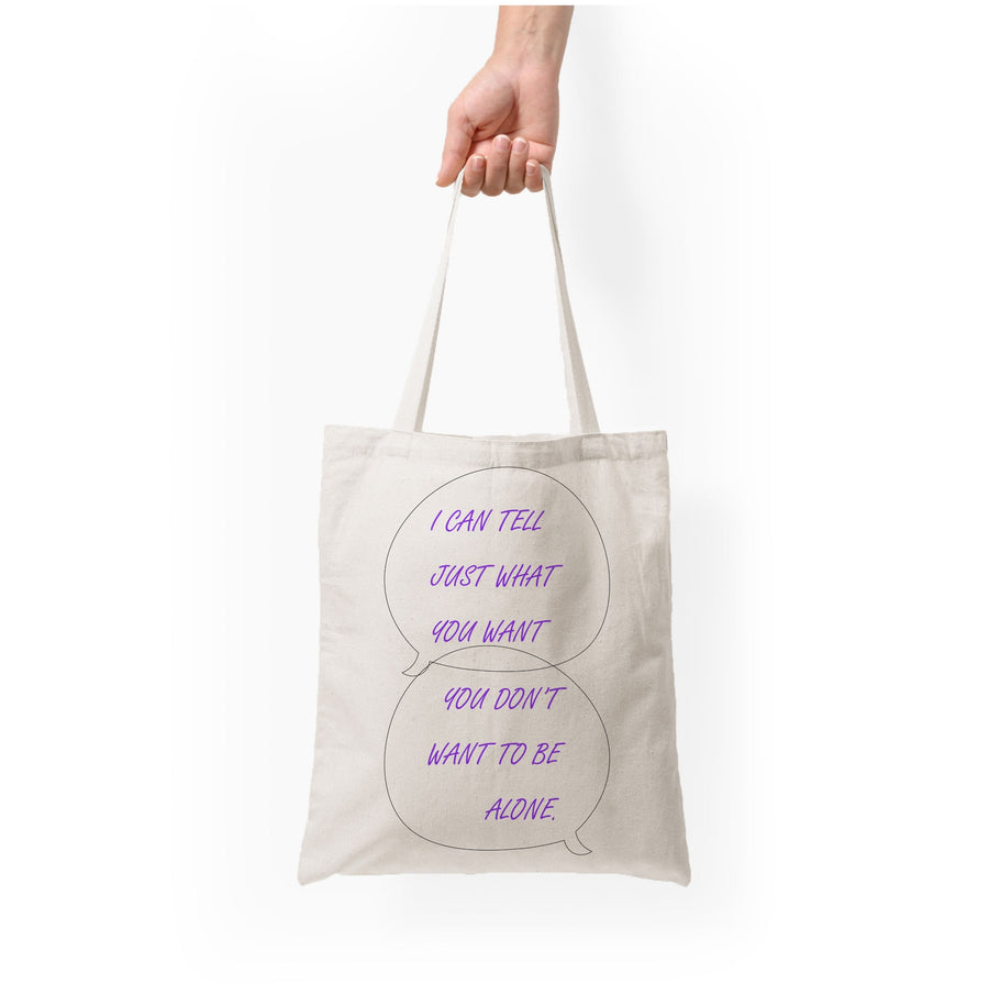 You Don't Want To Be Alone - Festival Tote Bag