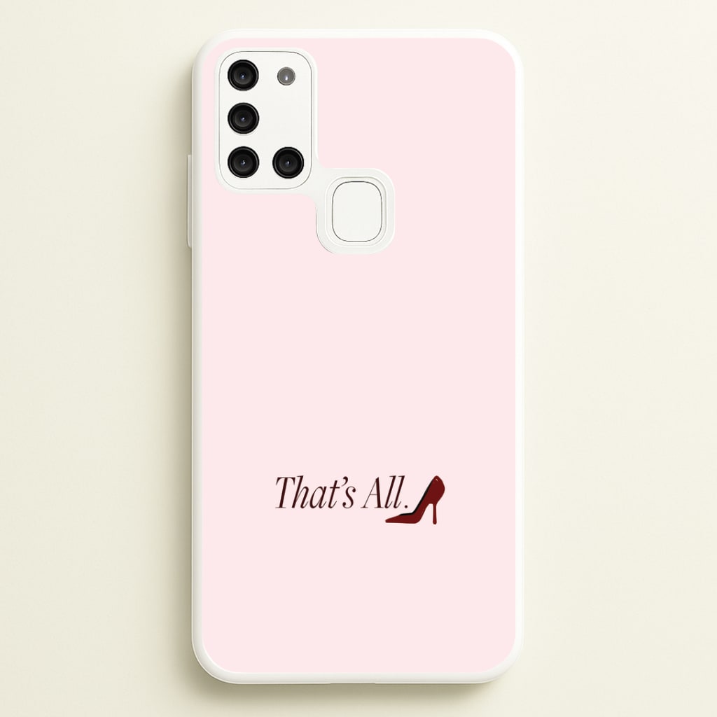 That's All Galaxy A21s Case