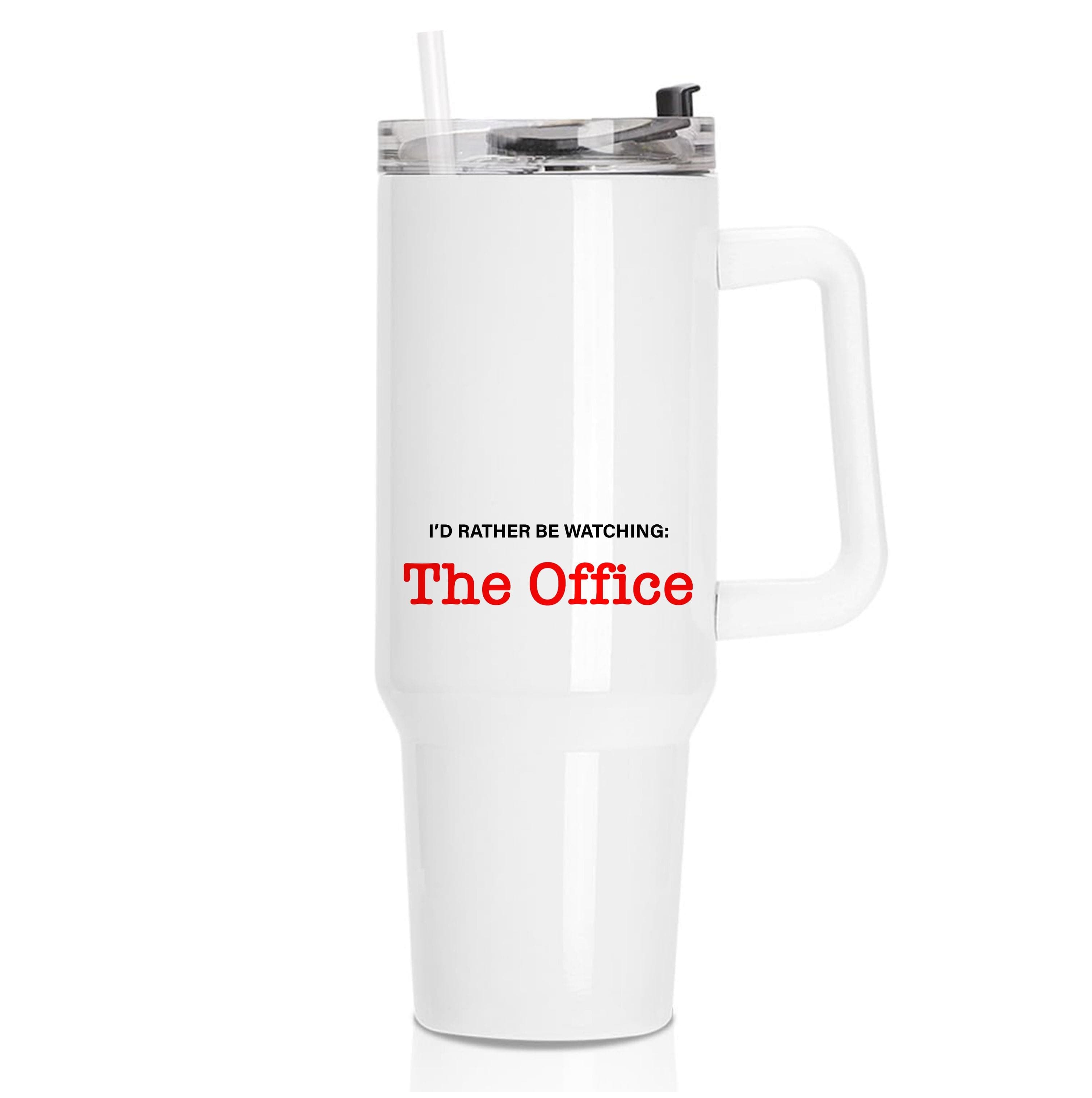 I'd Rather Be Watching The Office Tumbler