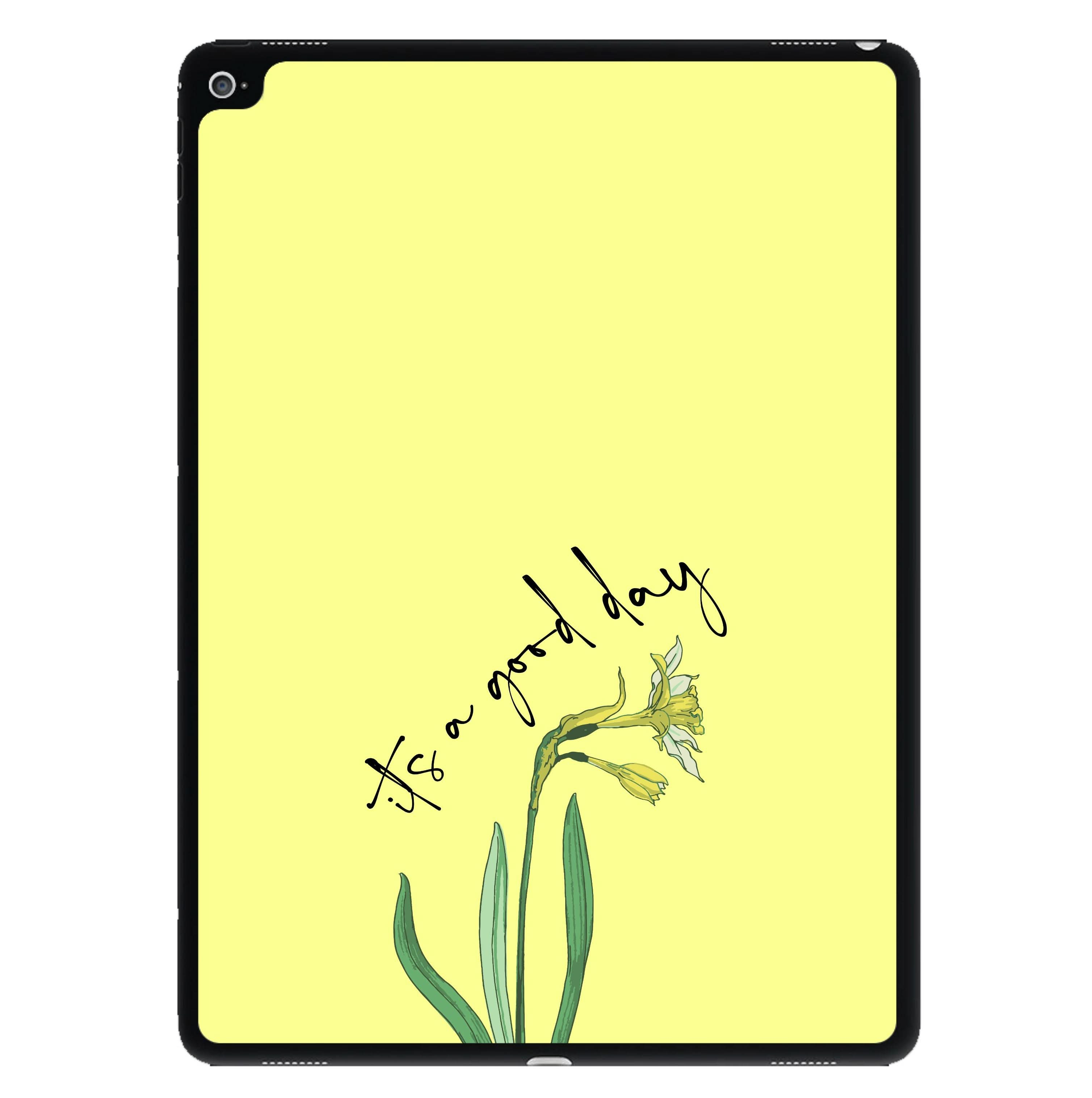 It's A Good Day iPad Case