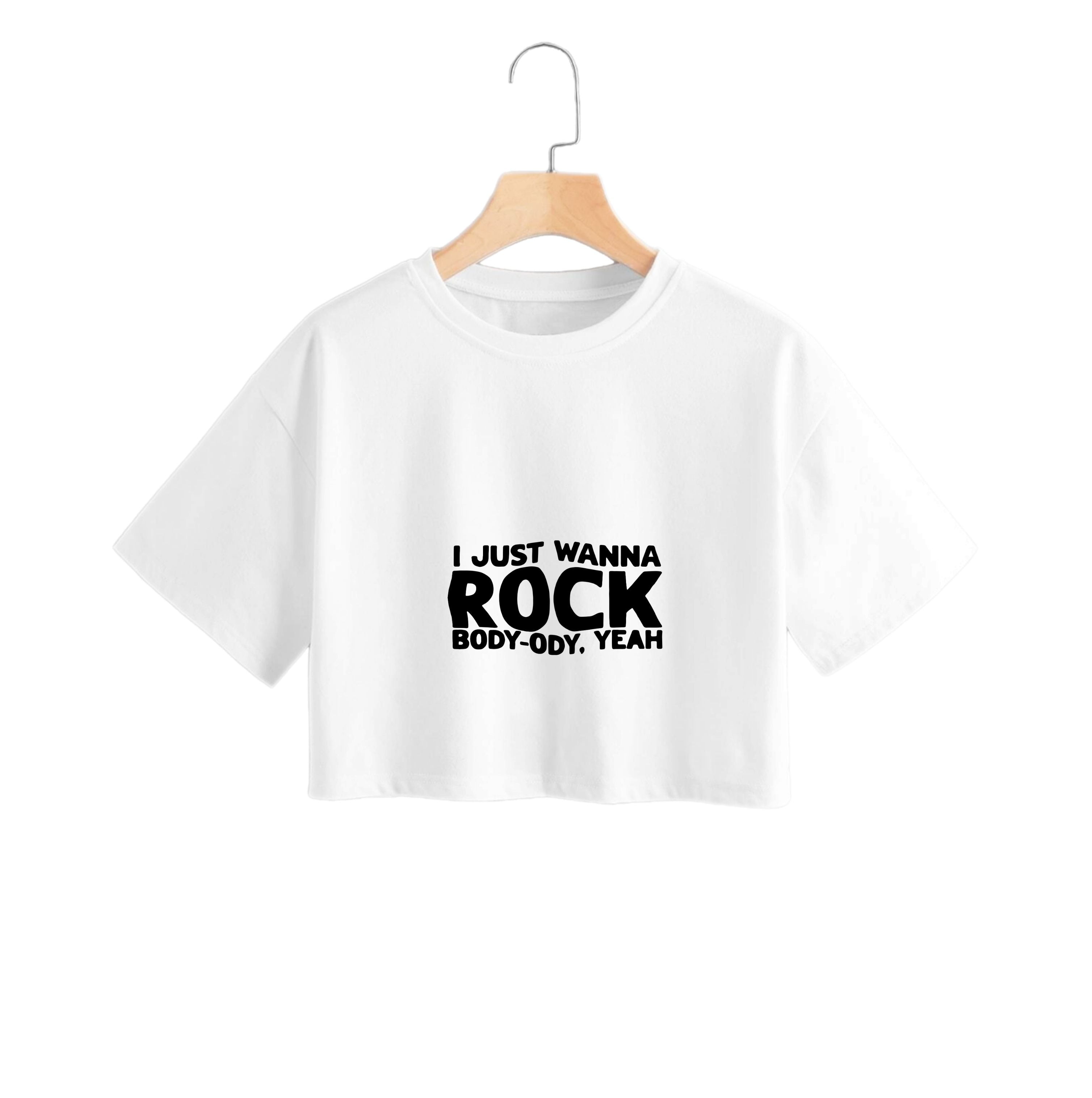 I Just Wanna Rock - TikTok Trends Crop Top