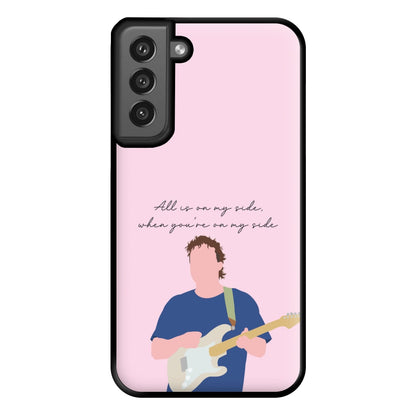 All Is On My Side Pink Galaxy S21FE Case