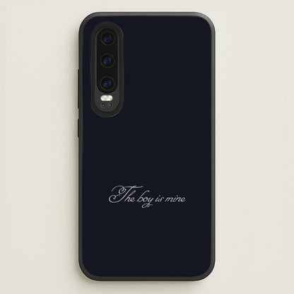 The Boy Is Mine Huawei P30 Case