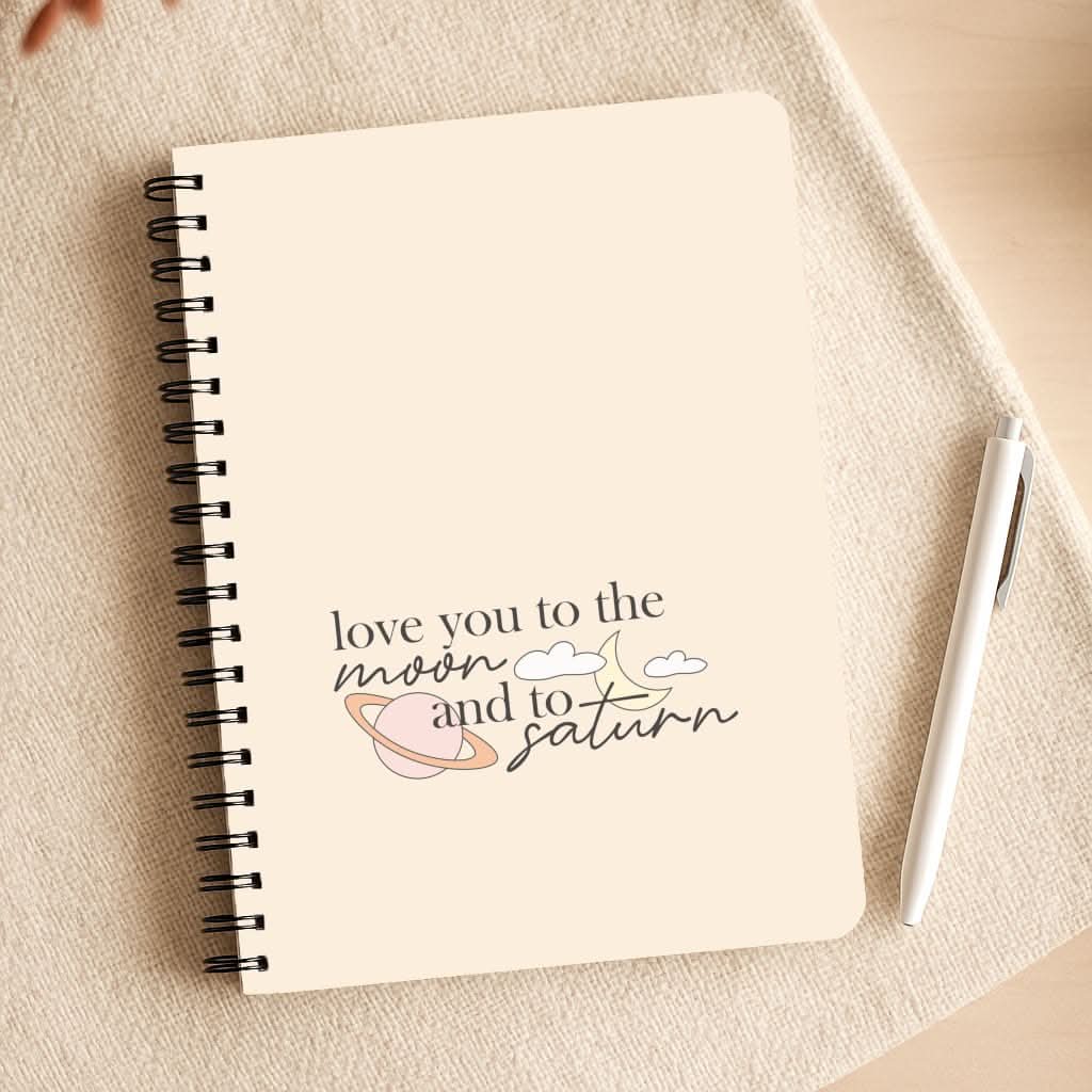 Love You To The Moon And Saturn Notepad