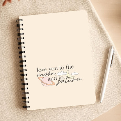 Love You To The Moon And Saturn Notepad
