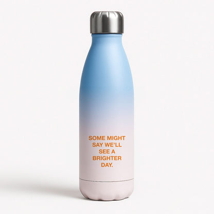 A Brighter Day Blue Water Bottle