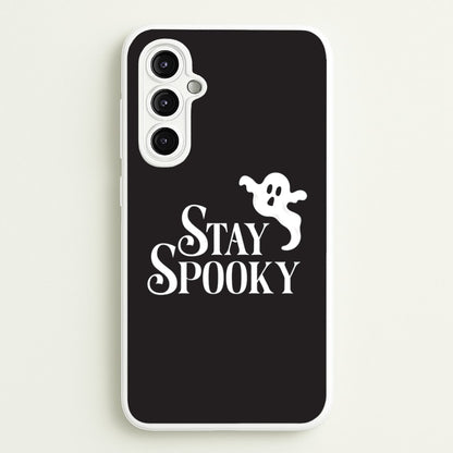 Stay Spooky  Galaxy A14 Case
